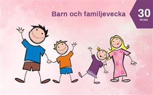 Barn och familjevecka 30